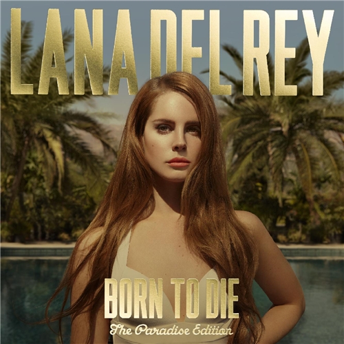 Lana Del Rey – "Born To Die. Paradise Edition"