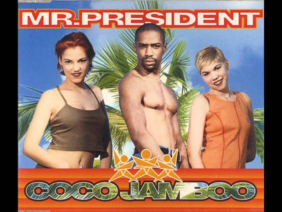 Mr. President – "Coco Jambo"